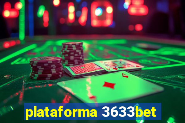 plataforma 3633bet